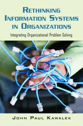 Kawalek |  Rethinking Information Systems in Organizations | Buch |  Sack Fachmedien