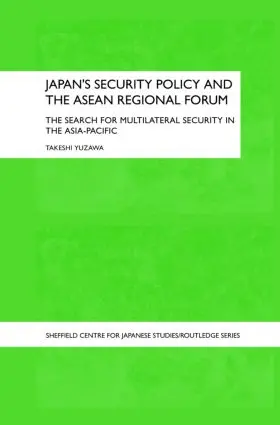 Yuzawa |  Japan's Security Policy and the ASEAN Regional Forum | Buch |  Sack Fachmedien