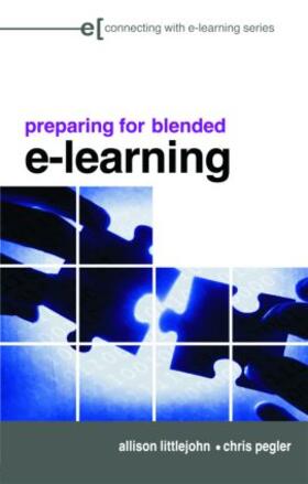 Littlejohn / Pegler |  preparing for blended e-learning | Buch |  Sack Fachmedien