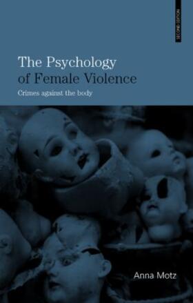 Motz |  The Psychology of Female Violence | Buch |  Sack Fachmedien