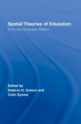 Gulson / Symes |  Spatial Theories of Education | Buch |  Sack Fachmedien