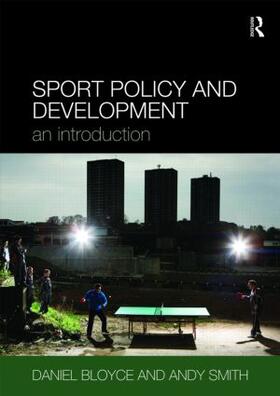 Bloyce / Smith |  Sport Policy and Development | Buch |  Sack Fachmedien