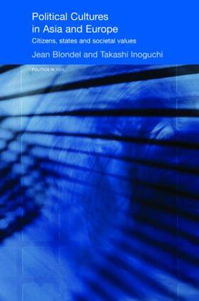 Blondel / Inoguchi |  Political Cultures in Asia and Europe | Buch |  Sack Fachmedien