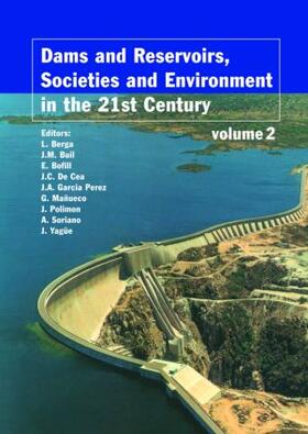 Berga / Buil / Bofill |  Dams and Reservoirs, Societies and Environment in the 21st Century, Two Volume Set | Buch |  Sack Fachmedien