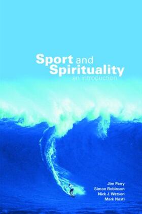 Parry / Robinson / Watson |  Sport and Spirituality | Buch |  Sack Fachmedien
