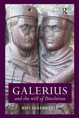 Leadbetter |  Galerius and the Will of Diocletian | Buch |  Sack Fachmedien