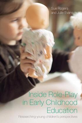 Rogers / Evans |  Inside Role-Play in Early Childhood Education | Buch |  Sack Fachmedien