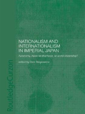 Stegewerns |  Nationalism and Internationalism in Imperial Japan | Buch |  Sack Fachmedien