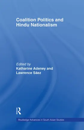 Adeney / Saez |  Coalition Politics and Hindu Nationalism | Buch |  Sack Fachmedien