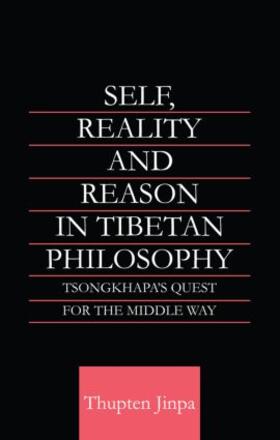 Jinpa |  Self, Reality and Reason in Tibetan Philosophy | Buch |  Sack Fachmedien