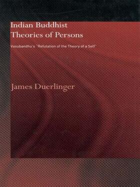 Duerlinger |  Indian Buddhist Theories of Persons | Buch |  Sack Fachmedien