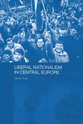 Auer |  Liberal Nationalism in Central Europe | Buch |  Sack Fachmedien