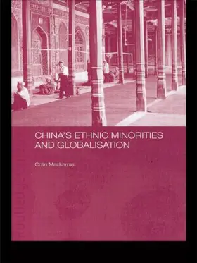 Mackerras |  China's Ethnic Minorities and Globalisation | Buch |  Sack Fachmedien