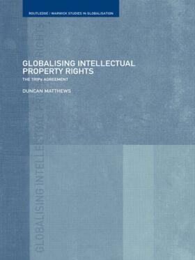 Matthews |  Globalising Intellectual Property Rights | Buch |  Sack Fachmedien