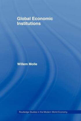 Molle |  Global Economic Institutions | Buch |  Sack Fachmedien