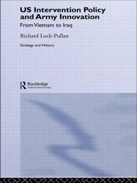 Lock-Pullan |  US Intervention Policy and Army Innovation | Buch |  Sack Fachmedien