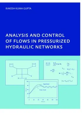 Gupta |  Analysis and Control of Flows in Pressurized Hydraulic Networks | Buch |  Sack Fachmedien