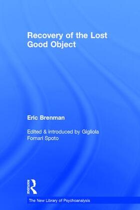 Brenman / Fornari Spoto |  Recovery of the Lost Good Object | Buch |  Sack Fachmedien