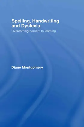 Montgomery |  Spelling, Handwriting and Dyslexia | Buch |  Sack Fachmedien