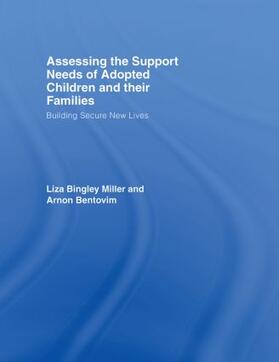 Bingley Miller / Bentovim |  Assessing the Support Needs of Adopted Children and Their Families | Buch |  Sack Fachmedien