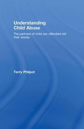 Philpot |  Understanding Child Abuse | Buch |  Sack Fachmedien