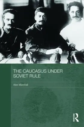 Marshall |  The Caucasus Under Soviet Rule | Buch |  Sack Fachmedien