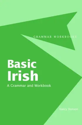 Stenson |  Basic Irish: A Grammar and Workbook | Buch |  Sack Fachmedien