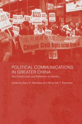 Rawnsley |  Political Communications in Greater China | Buch |  Sack Fachmedien