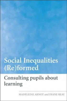 Arnot / Reay |  Social Inequalities (Re)formed | Buch |  Sack Fachmedien