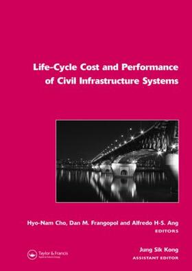 Cho / Frangopol / Ang |  Life-Cycle Cost and Performance of Civil Infrastructure Systems | Buch |  Sack Fachmedien