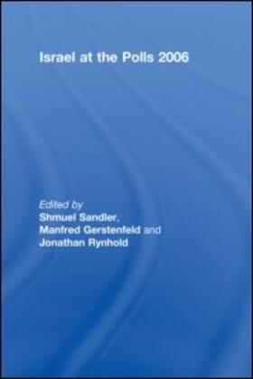 Sandler / Gerstenfeld / Rynhold |  Israel at the Polls 2006 | Buch |  Sack Fachmedien