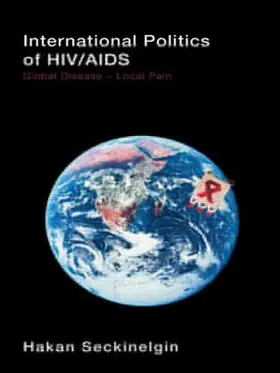 Seckinelgin |  International Politics of HIV/AIDS | Buch |  Sack Fachmedien