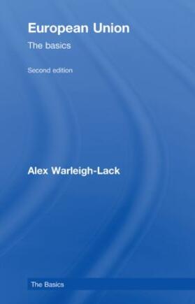 Warleigh-Lack |  European Union: The Basics | Buch |  Sack Fachmedien