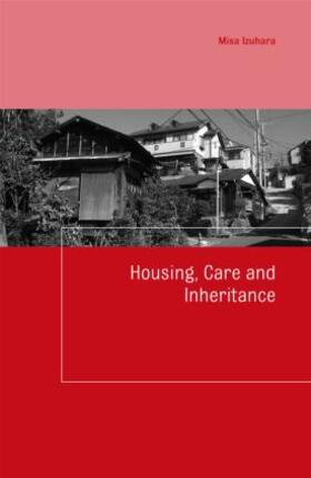 Izuhara |  Housing, Care and Inheritance | Buch |  Sack Fachmedien