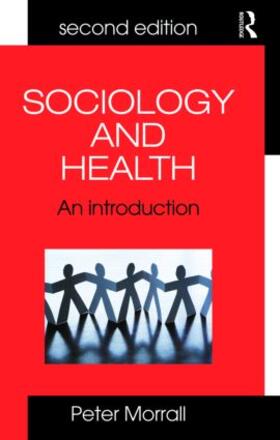 Morrall |  Sociology and Health | Buch |  Sack Fachmedien