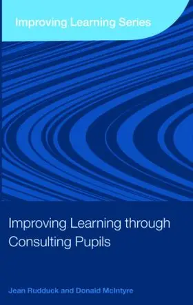 Rudduck / McIntyre |  Improving Learning through Consulting Pupils | Buch |  Sack Fachmedien