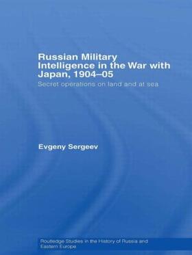 Sergeev |  Russian Military Intelligence in the War with Japan, 1904-05 | Buch |  Sack Fachmedien