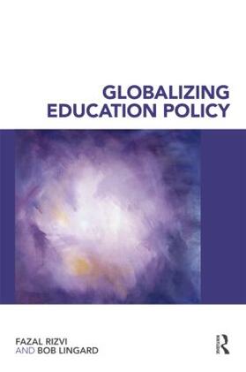 Lingard / Rizvi |  Globalizing Education Policy | Buch |  Sack Fachmedien