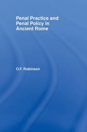 Robinson |  Penal Practice and Penal Policy in Ancient Rome | Buch |  Sack Fachmedien