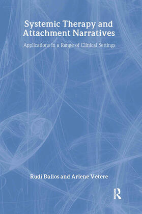 Dallos / Vetere |  Systemic Therapy and Attachment Narratives | Buch |  Sack Fachmedien