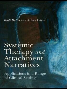Dallos / Vetere |  Systemic Therapy and Attachment Narratives | Buch |  Sack Fachmedien
