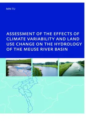 Min |  Assessment of the Effects of Climate Variability and Land-Use Changes on the Hydrology of the Meuse River Basin | Buch |  Sack Fachmedien