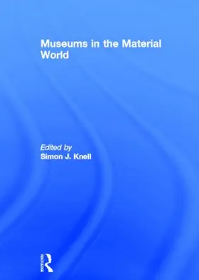 Knell |  Museums in the Material World | Buch |  Sack Fachmedien