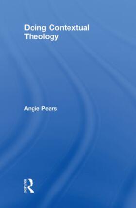 Pears |  Doing Contextual Theology | Buch |  Sack Fachmedien