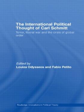 Odysseos / Petito |  The International Political Thought of Carl Schmitt | Buch |  Sack Fachmedien