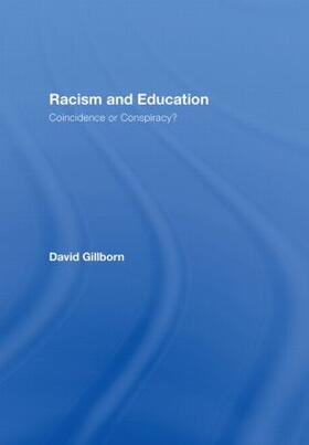 Gillborn |  Racism and Education | Buch |  Sack Fachmedien