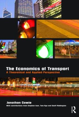 Cowie |  The Economics of Transport | Buch |  Sack Fachmedien