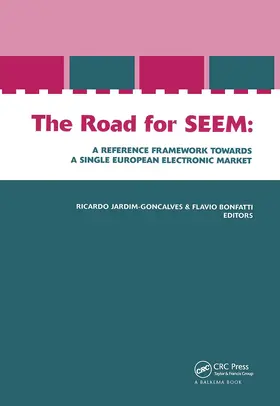 Goncalves / Bonfatti |  The Road for SEEM. A Reference Framework Towards a Single European Electronic Market | Buch |  Sack Fachmedien