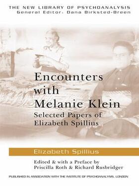 Spillius / Roth / Rusbridger |  Encounters with Melanie Klein | Buch |  Sack Fachmedien