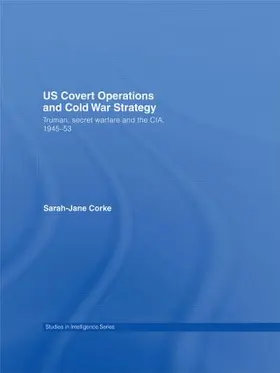 Corke |  Us Covert Operations and Cold War Strategy | Buch |  Sack Fachmedien